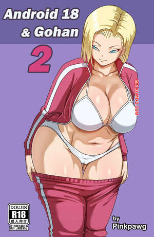 Comic porno ANDROID 18 y GOHAN. Parte 2. Pink Pawg. Comic porno ANDROID 18 y GOHAN. Parte 2. Pink Pawg.