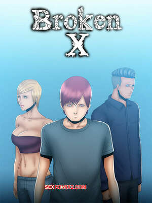 Comic porno BROKEN X. Parte 2. Felsala. Comic porno BROKEN X. Parte 2. Felsala.