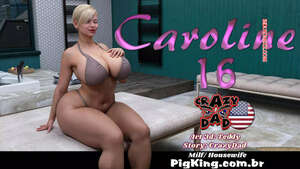 Comic porno CAROLINE. Parte 16. CrazyDad3D