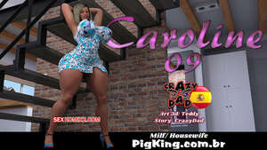 Comic porno CAROLINE. Parte 9. CrazyDad3D
