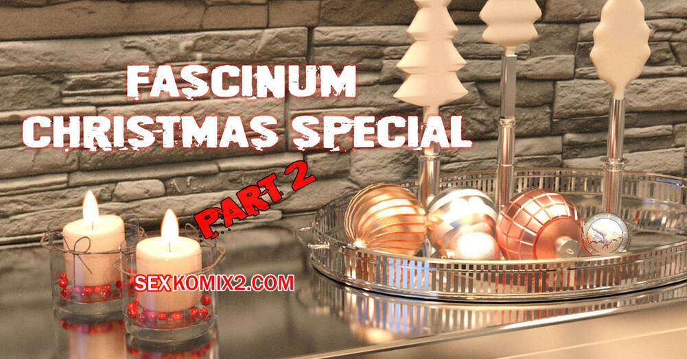 Comic porno CHRISTMAS Special. Parte 2. Fascinum.