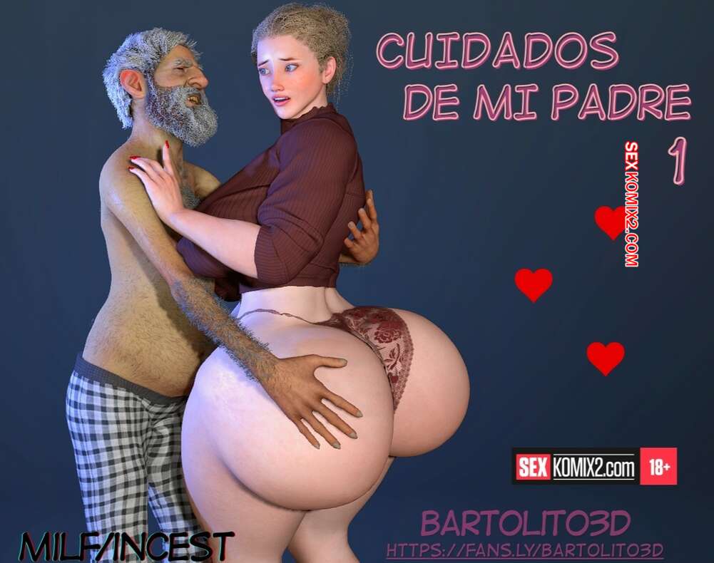 Comic porno Cuidados de mi padre. Parte 1. Bartolito3d for sexkomix2.com