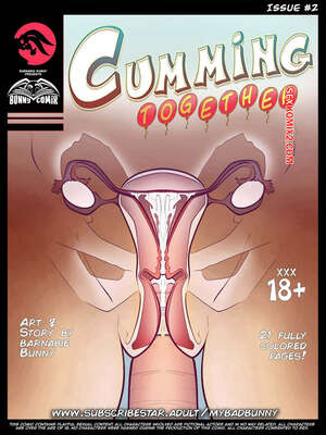 Comic porno CUMMING Together. Parte 2. My BadBunny. Comic porno CUMMING Together. Parte 2. My BadBunny.