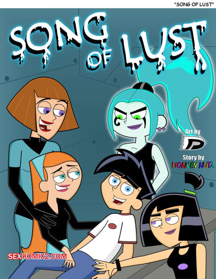 Comic porno DANNY PHANTOM. Song of Lust. Darkdp.