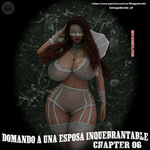 Comic porno DOMANDO a una ESPOSA Inquebrantable. Parte 6. Meggadroide