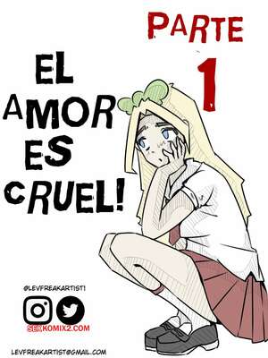 Comic porno EL AMOR ES CRUEL. levfreakartist Comic porno EL AMOR ES CRUEL. levfreakartist
