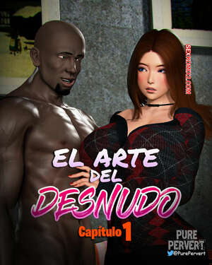 Comic porno El Arte del DESNUDO. Parte 1. Pure Pervert. Comic porno El Arte del DESNUDO. Parte 1. Pure Pervert.