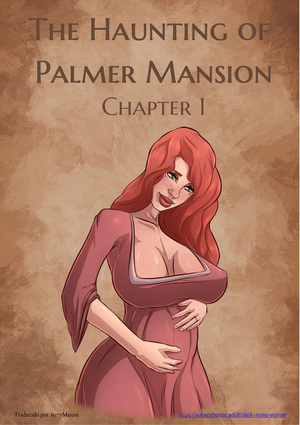 Comic porno El EMBRUJO de la MANSION Palmer. Parte 1. JDSeal.