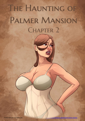 Comic porno El EMBRUJO de la MANSION Palmer. Parte 2. JDSeal. Comic porno El EMBRUJO de la MANSION Palmer. Parte 2. JDSeal.