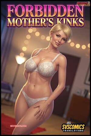 Comic porno Forbidden Mothers Kinks. Mr.Foxx