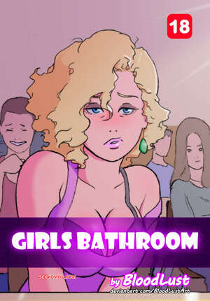 Comic porno Girls BATHROOM. BloodLust. Comic porno Girls BATHROOM. BloodLust.