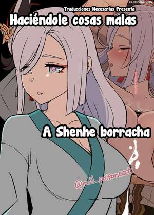 Comic porno Haciendole Cosas Malas A Shenhe Borracha. Dokuneko Noil