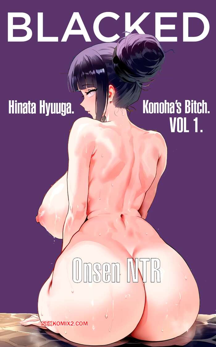 Comic porno Hyuuga Hinata vs BBC. Naruto. Chiodo