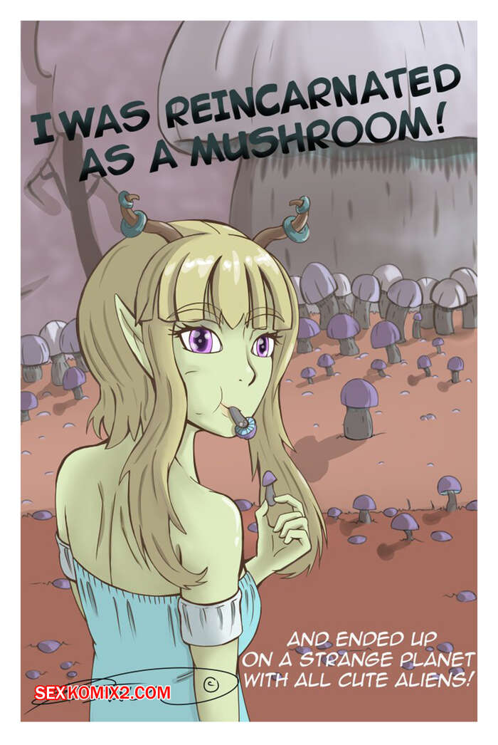Comic porno I was REINCARNATED as a Mushroom. D Mew.