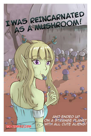 Comic porno I was REINCARNATED as a Mushroom. D Mew. Comic porno I was REINCARNATED as a Mushroom. D Mew.