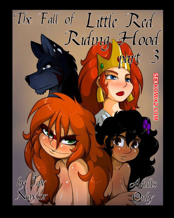 Comic porno La Caida de la CAPERUCITA ROJA. Parte 3. Jay Naylor.