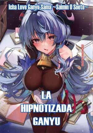 Comic porno La Hipnotizada Ganyu