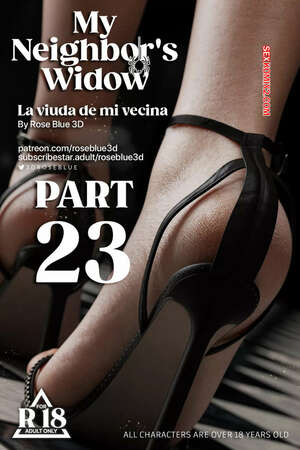 Comic porno La VIUDA de mi VECINA. Parte 23. Roseblue3D. Comic porno La VIUDA de mi VECINA. Parte 23. Roseblue3D.