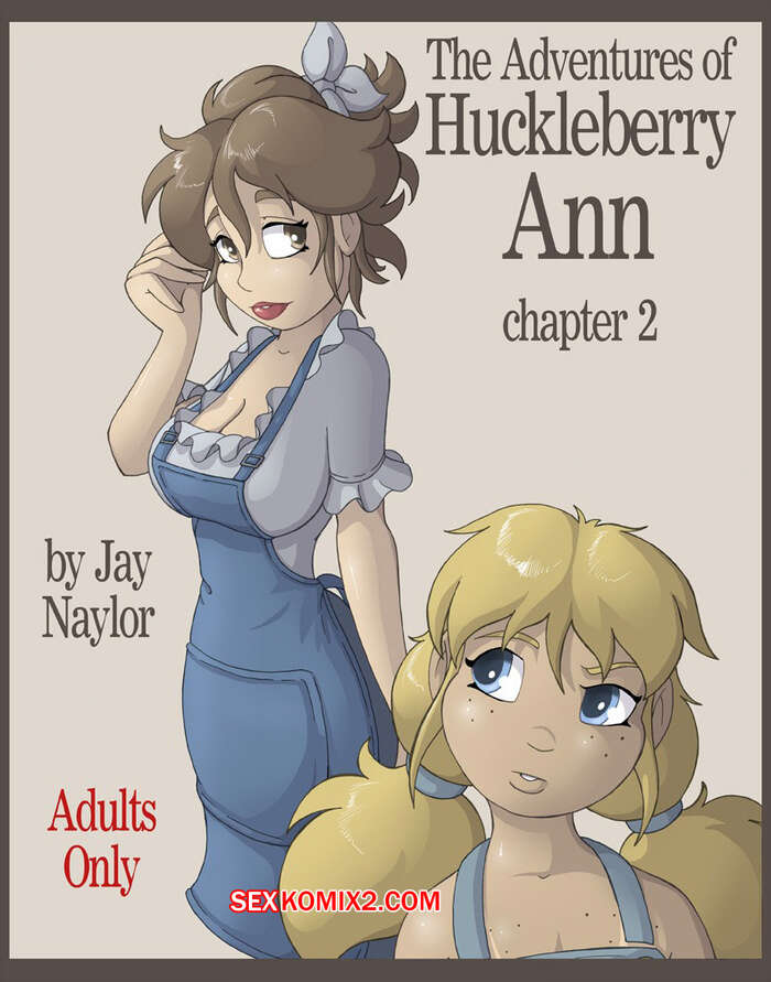 Comic porno Las AVENTURAS de HUCKLEBERRY ANN. Parte 2. Jay Naylor.