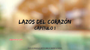 Comic porno Lazos del CORAZON. Parte 1. Wck3D.