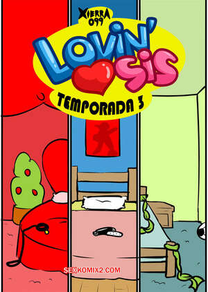 Comic porno LOVIN SIS. Parte 3 Comic porno LOVIN SIS. Parte 3