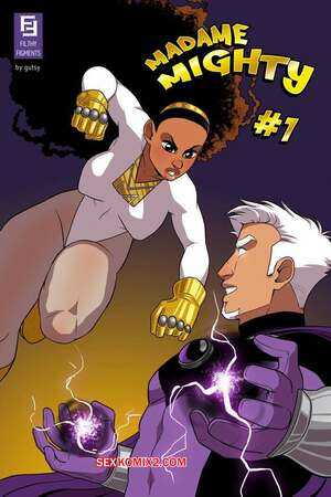 Comic porno MADAME Mighty. Gutsy.