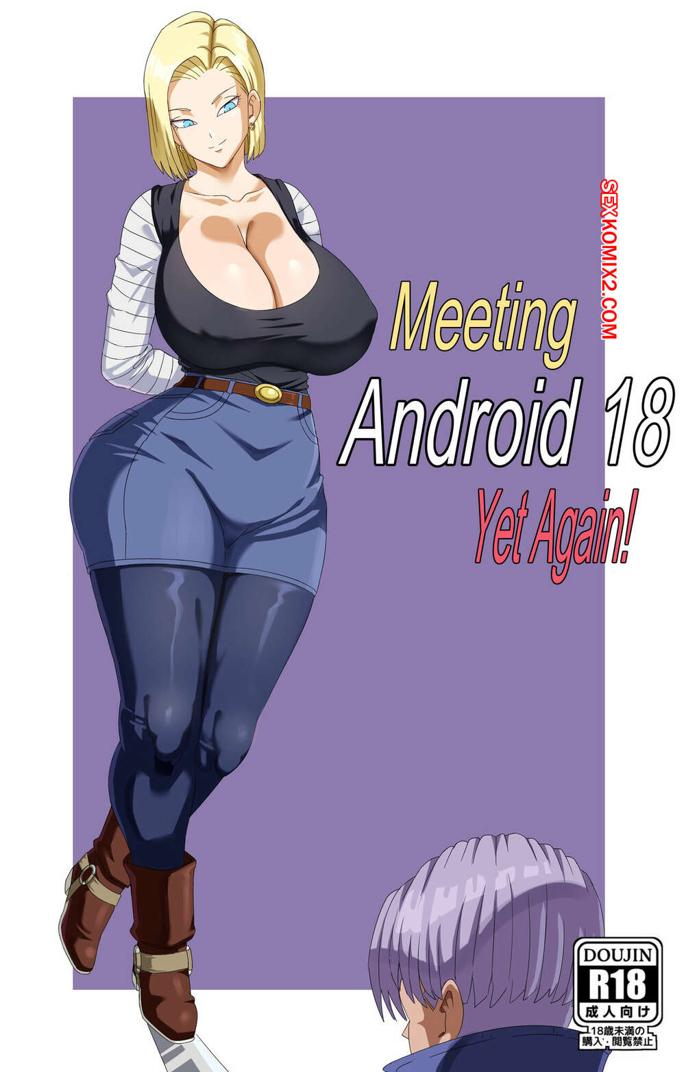 Comic porno Meeting ANDROID 18 yet again. Pink Pawg.