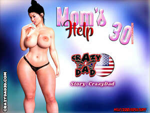 Comics porno 3D MOMS HELP. Parte 29, 30. CrazyDad3D
