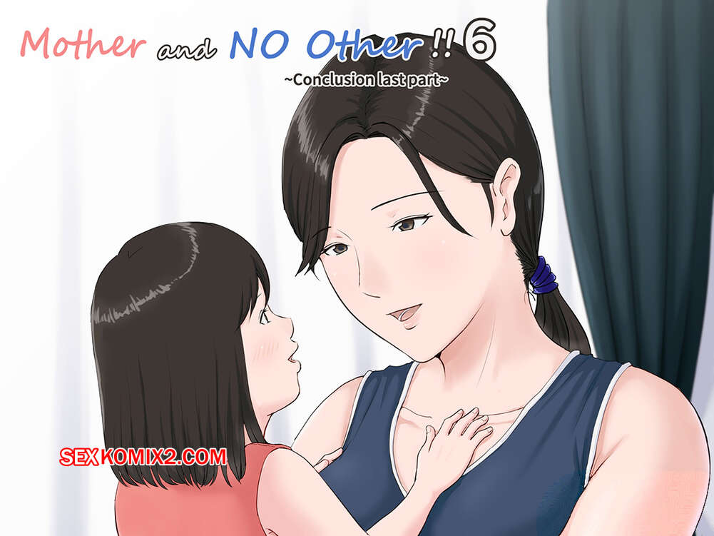 Comic porno MOTHER it has to be you. Parte 6