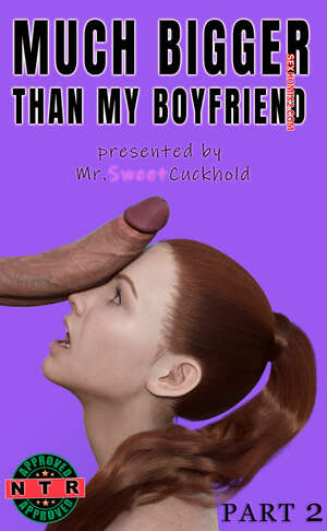 Comic porno Mucho MAS GRANDE que mi NOVIO. Parte 2. Mr.SweetCuckhold. Comic porno Mucho MAS GRANDE que mi NOVIO. Parte 2. Mr.SweetCuckhold.