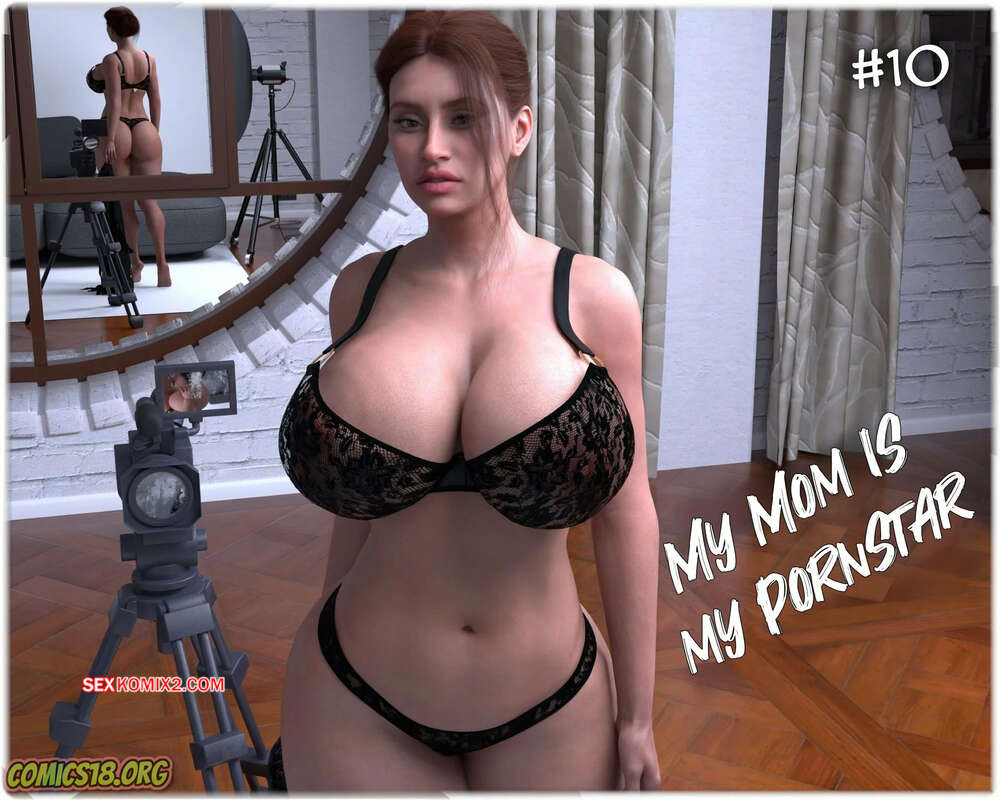 Comic porno My MOM is my PORN STAR. Parte 10. NandoF