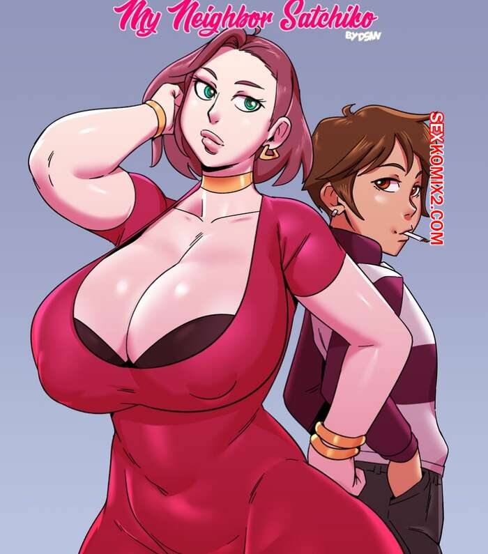 Comic porno My NEIGHBOR Satchiko. Dsan.