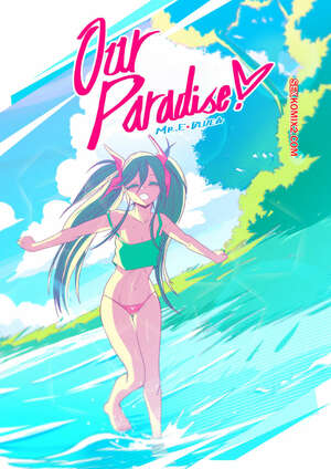 Comic porno Our PARADISE. Mr.E. Comic porno Our PARADISE. Mr.E.