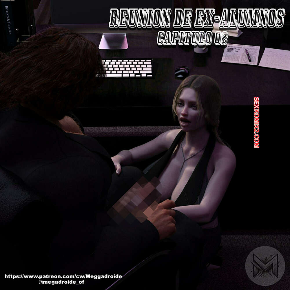 Comic porno Reunion de Exalumnos. Parte 2. Megadroide