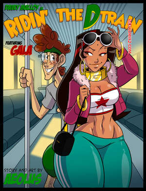 Comic porno RIDIN the D TRAIN. Aeolus.