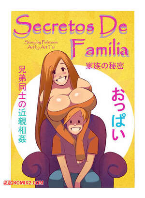 Comic porno Secretos de FAMILIA. Parte 1. Pinktoon. Comic porno Secretos de FAMILIA. Parte 1. Pinktoon.