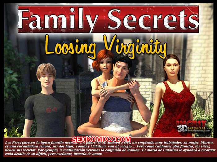 Comic porno Secretos Familiares 1. PERDIENDO la VIRGINIDAD. Incestchronicles3d.