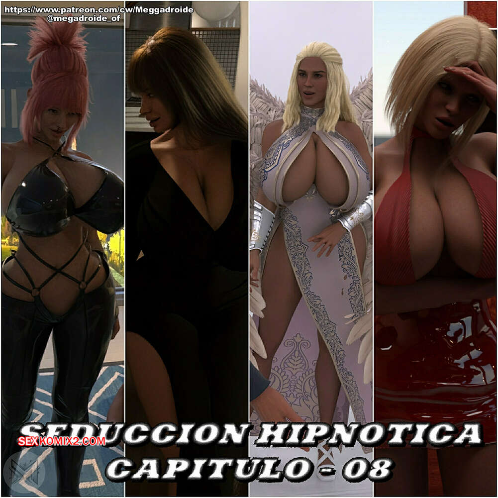 Comic porno SEDUCCION Hipnotic. Parte 8. Meggadroide