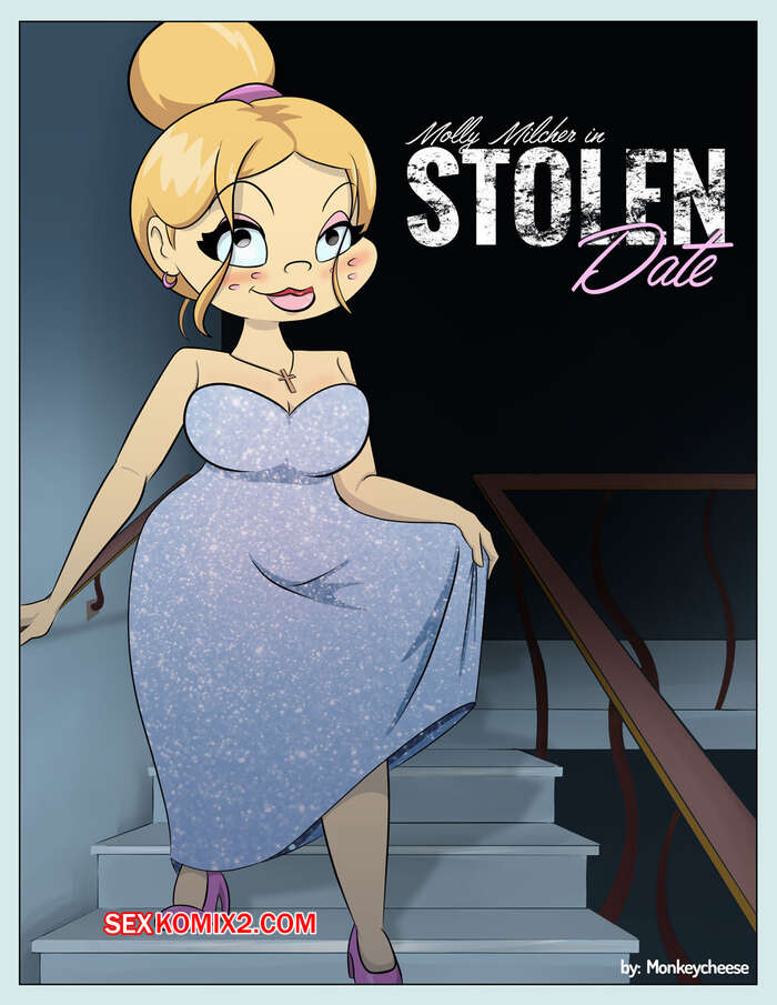 Comic porno STOLEN Date. Monkeycheese.