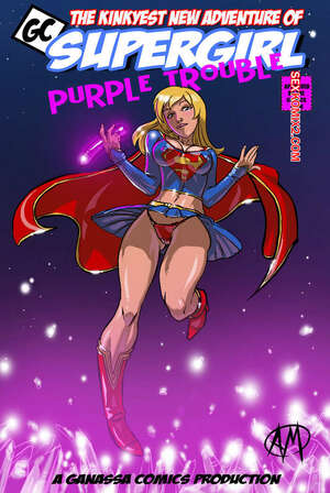 Comic porno SUPER GIRL Purple Trouble. Ganassa.