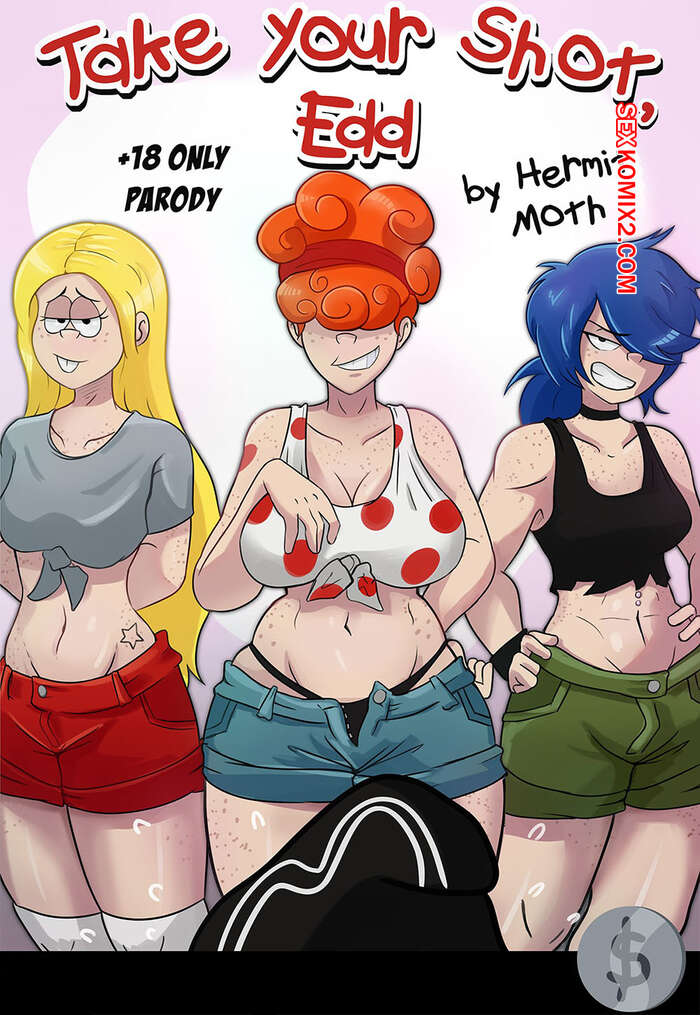 Comic porno Take your SHOT EDD. Hermit Moth.