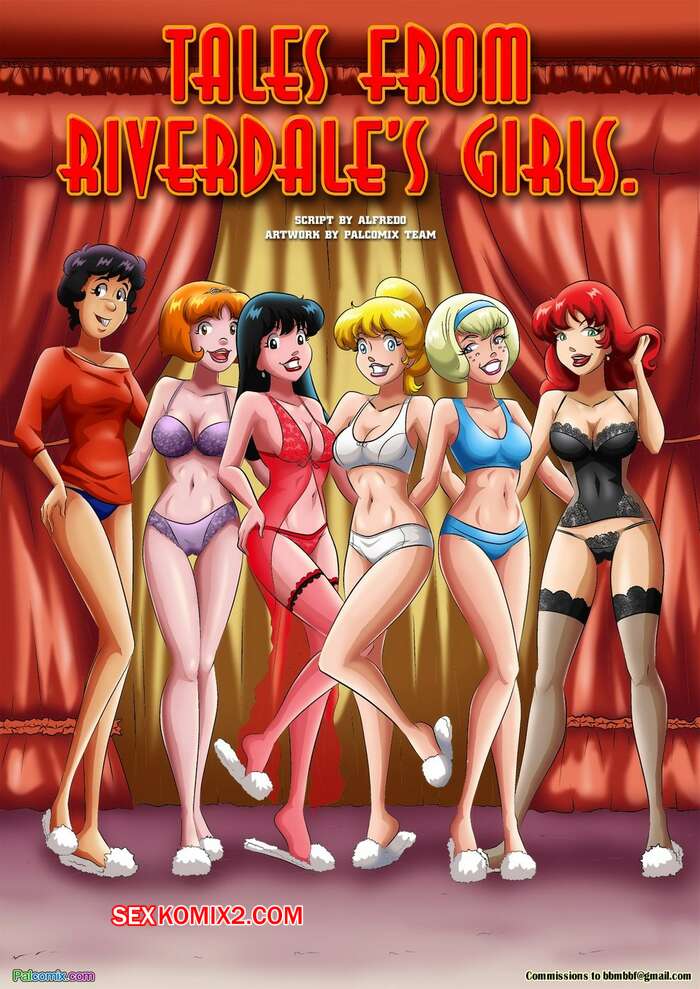 Comic porno Tales From RIVERDALES GIRLS. Parte 1. Palcomix.