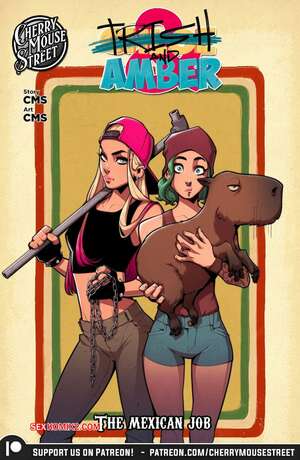 Comic porno Trish and Amber The Mexican Job. Cherry Mouse Street Comic porno Trish and Amber The Mexican Job. Cherry Mouse Street