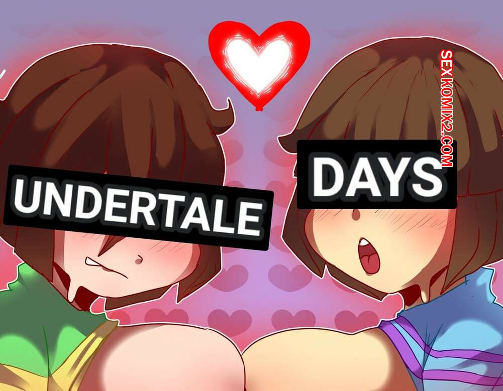 Comic porno Undertale Days. EOSFTWIT