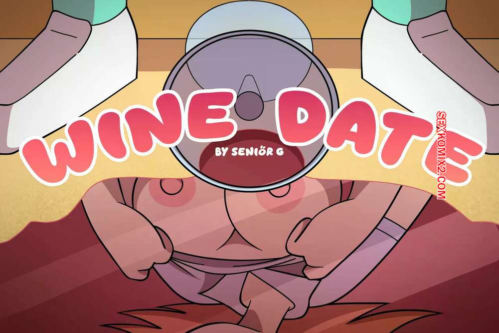 Comic porno WINE DATE. SeniorG.